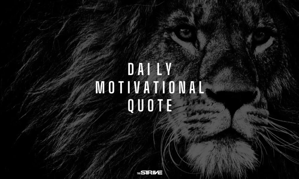 Daily Motivational Quote to Inspire Your Success Daily Motivational Quote to Inspire Your Success